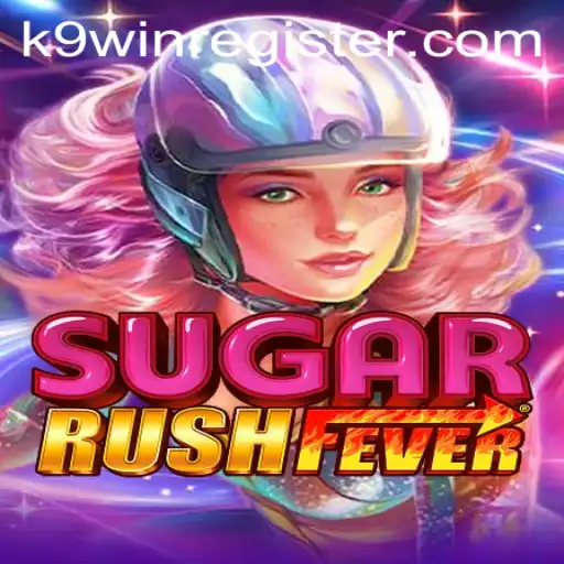 Exploring SugarRushFever: A Sweet Adventure with K9WIN